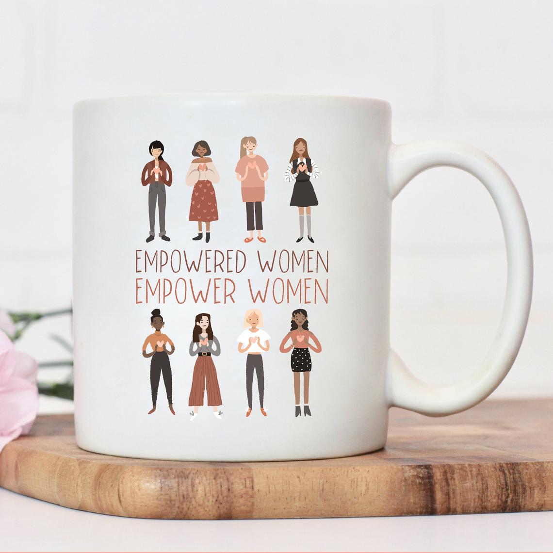 Empowered Women Empower Women Positive Quote Coffee Mug by EnvyArt