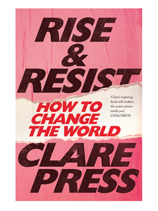 Rise & Resist by Clare Press